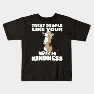 Treat people with kindness funny dog Kids T-Shirt